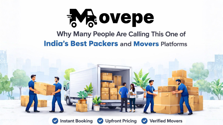 Why Many People Are Calling Movepe One of India’s Best Packers and Movers Platforms